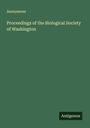 Anonymous: Proceedings of the Biological Society of Washington, Buch