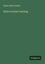 Edwin Abbott Abbott: Hints on Home Teaching, Buch