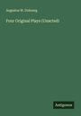 Augustus W. Dubourg: Four Original Plays (Unacted), Buch