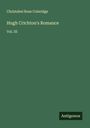 Christabel Rose Coleridge: Hugh Crichton's Romance, Buch