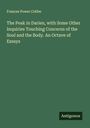 Frances Power Cobbe: The Peak in Darien, with Some Other Inquiries Touching Concerns of the Soul and the Body. An Octave of Essays, Buch