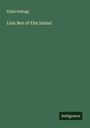 Elijah Kellogg: Lion Ben of Elm Island, Buch