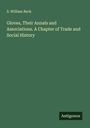 S. William Beck: Gloves, Their Annals and Associations. A Chapter of Trade and Social History, Buch