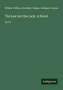 Wilkie Collins: The Law and the Lady. A Novel, Buch