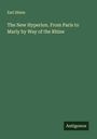 Earl Shinn: The New Hyperion. From Paris to Marly by Way of the Rhine, Buch