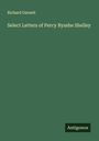 Richard Garnett: Select Letters of Percy Bysshe Shelley, Buch