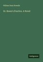 William Dean Howells: Dr. Breen's Practice. A Novel, Buch