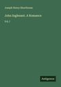 Joseph Henry Shorthouse: John Inglesant. A Romance, Buch
