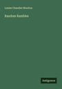 Louise Chandler Moulton: Random Rambles, Buch