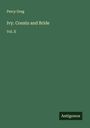 Percy Greg: Ivy. Cousin and Bride, Buch