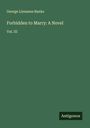 George Linnaeus Banks: Forbidden to Marry: A Novel, Buch