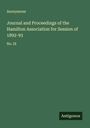 Anonymous: Journal and Proceedings of the Hamilton Association for Session of 1892-93, Buch