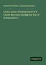Demetrios Vikelas: Loukis Laras. Reminiscences of a Chiote Merchant During the War of Independence, Buch