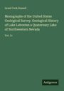 Israel Cook Russell: Monographs of the United States Geological Survey. Geological History of Lake Lahontan a Quaternary Lake of Northwestern Nevada, Buch