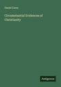 Daniel Carey: Circumstantial Evidences of Christianity, Buch