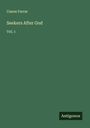 Canon Farrar: Seekers After God, Buch