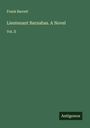 Frank Barrett: Lieutenant Barnabas. A Novel, Buch