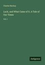 Charles Mackay: Luck, and What Came of it. A Tale of Our Times, Buch