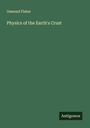 Osmond Fisher: Physics of the Earth's Crust, Buch