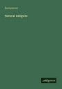 Anonymous: Natural Religion, Buch