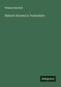 William Marshall: Historic Scenes in Forfarshire, Buch