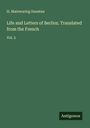 H. Mainwaring Dunstan: Life and Letters of Berlioz. Translated from the French, Buch