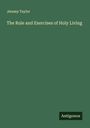 Jeremy Taylor: The Rule and Exercises of Holy Living, Buch