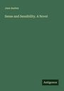 Jane Austen: Sense and Sensibility. A Novel, Buch