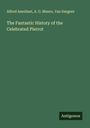 Alfred Assollant: The Fantastic History of the Celebrated Pierrot, Buch