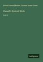 Alfred Edmund Brehm: Cassell's Book of Birds, Buch