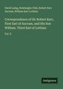 David Laing: Correspondence of Sir Robert Kerr, First Earl of Ancram, and His Son William, Third Earl of Lothian, Buch