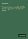 Anonymous: Acts and Resolves Passed of the Fifty Fourth Legislature of the State of Maine, Buch
