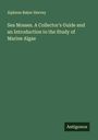 Alpheus Baker Hervey: Sea Mosses. A Collector's Guide and an Introduction to the Study of Marine Algae, Buch