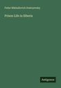 Fedor Mikha¿lovich Dostoyevsky: Prison Life in Siberia, Buch