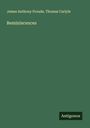 James Anthony Froude: Reminiscences, Buch