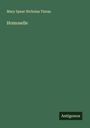 Mary Spear Nicholas Tieran: Homoselle, Buch