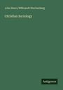 John Henry Wilbrandt Stuckenberg: Christian Sociology, Buch