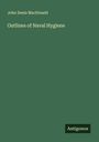 John Denis Macdonald: Outlines of Naval Hygiene, Buch