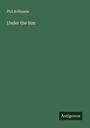 Phil Robinson: Under the Sun, Buch