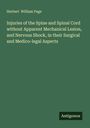 Herbert William Page: Injuries of the Spine and Spinal Cord without Apparent Mechanical Lesion, and Nervous Shock, in their Surgical and Medico-legal Aspects, Buch