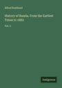 Alfred Rambaud: History of Russia. From the Earliest Times to 1882, Buch