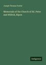 Joseph Thomas Fowler: Memorials of the Church of SS. Peter and Wilfrid, Ripon, Buch