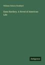 William Osborn Stoddard: Esau Hardery. A Novel of American Life, Buch