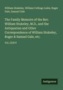 William Stukeley: The Family Memoirs of the Rev. William Stukeley, M.D., and the Antiquarian and Other Correspondence of William Stukeley, Roger & Samuel Gale, etc., Buch