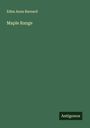 Edna Anna Barnard: Maple Range, Buch