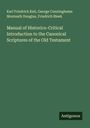 Karl Friedrich Keil: Manual of Historico-Critical Introduction to the Canonical Scriptures of the Old Testament, Buch