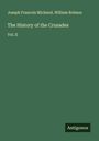Joseph Francois Michaud: The History of the Crusades, Buch