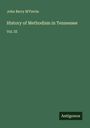 John Berry M'Ferrin: History of Methodism in Tennessee, Buch