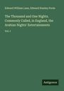 Edward William Lane: The Thousand and One Nights. Commonly Called, in England, the Arabian Nights' Entertainments, Buch