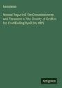 Anonymous: Annual Report of the Commissioners and Treasurer of the County of Grafton for Year Ending April 30, 1875, Buch